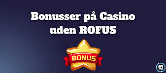 Danske Casino Uden ROFUS Alt, Du Skal Vide
