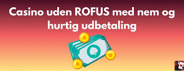 Casino Uden Om ROFUS - Find De Bedste Spilmuligheder