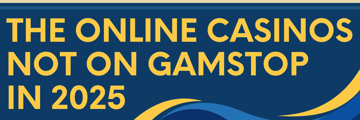Discovering Casino Sites Not on Gamstop 1757472332