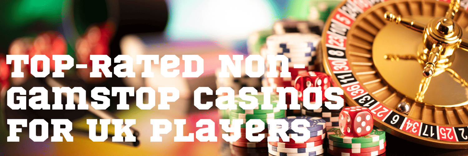 Exploring Casinos Not on Gamstop A Comprehensive Guide 1684582270