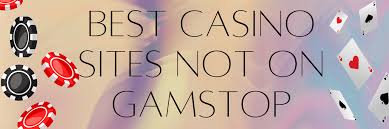 Newest Non GamStop Casino Sites Newest Non GamStop Casino Sites