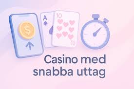 Snabba Uttag Casino En Guide till Snabba Utdragningar och Bästa Alternativ