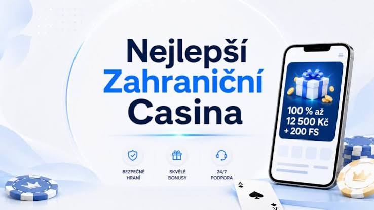 Zahraniční kasina pro české hráče Jak najít to nejlepší