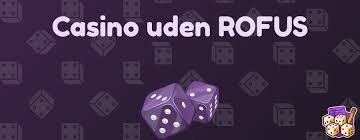 Casino uden ROFUS med Hurtige Udbetalinger Casino uden ROFUS med Hurtige Udbetalinger
