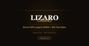 Lee más sobre el artículo Découvrez le Lizaro Casino En Ligne : Un Bonus Sans Dépôt Attirant
