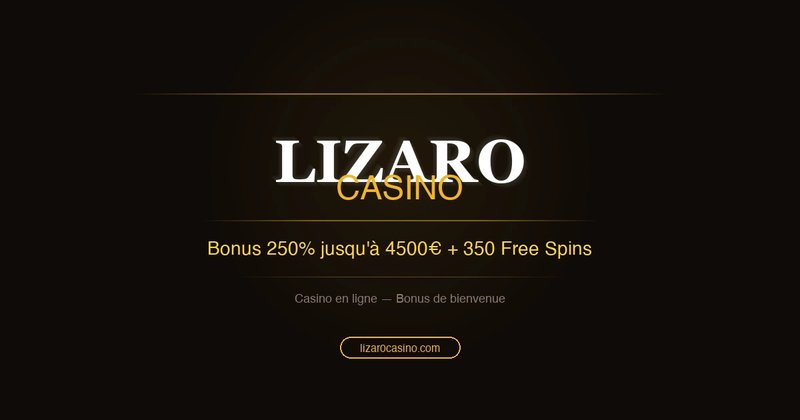 En este momento estás viendo Découvrez le Lizaro Casino En Ligne : Un Bonus Sans Dépôt Attirant